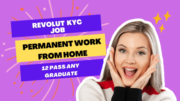 Revolut KYC Verification Latest Job Alert | Earn Up To Rs.35,000 | Best Job Opportunity 2022